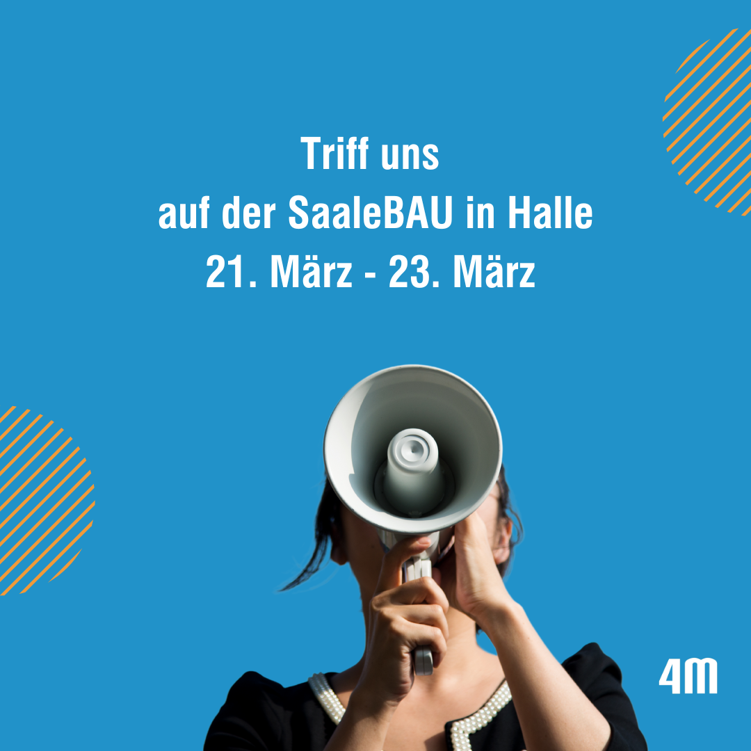 Messeauftritt der 4M auf der SaaleBau Halle